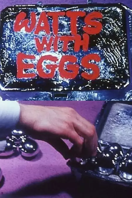 Watts with Eggs