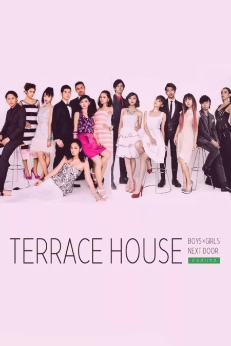 Terrace House: Boys × Girls Next Door