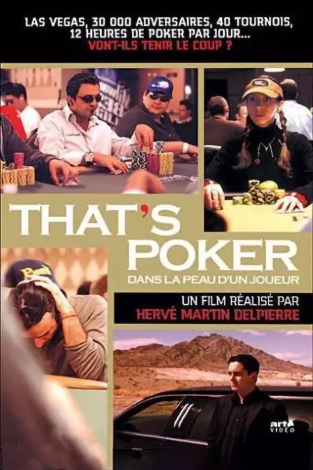 That's Poker - Dans la peau d'un joueur