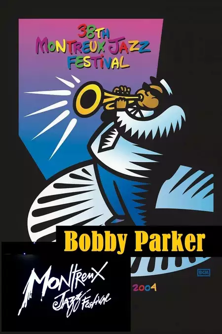 Bobby Parker: Live at Montreux 2004
