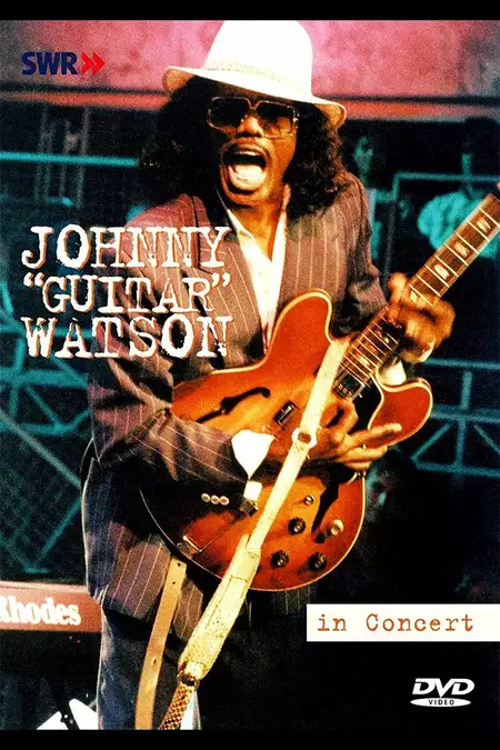 Johnny "Guitar" Watson: In Concert - Ohne Filter