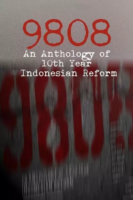 9808: An Anthology of 10th Year Indonesian Reform