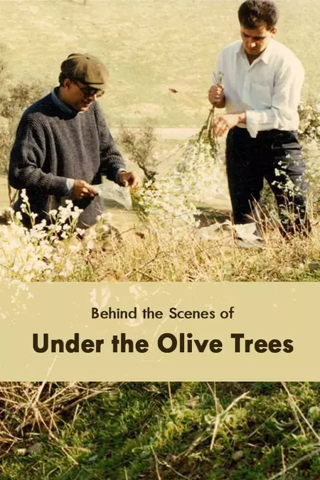 Behind the Scenes of 'Under the Olive Trees'