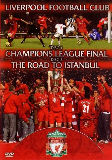 Liverpool FC - Champions League Final & The Road To Istanbul