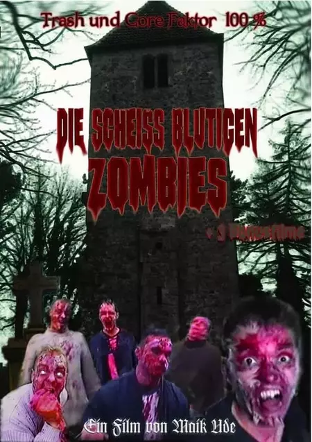 Die Scheiss blutigen Zombies