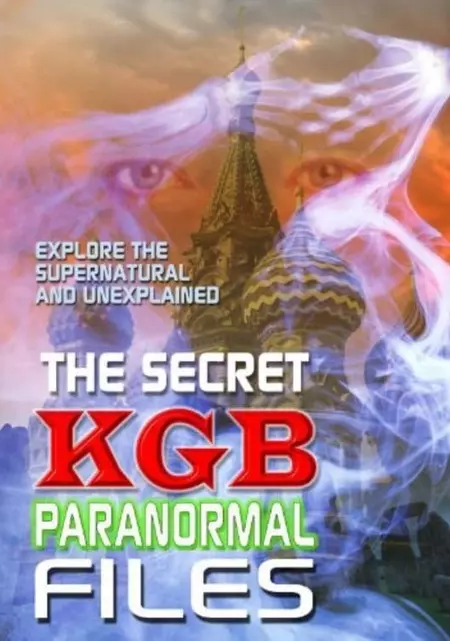 The Secret KGB Paranormal Files