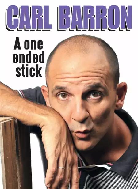 Carl Barron: A One Ended Stick