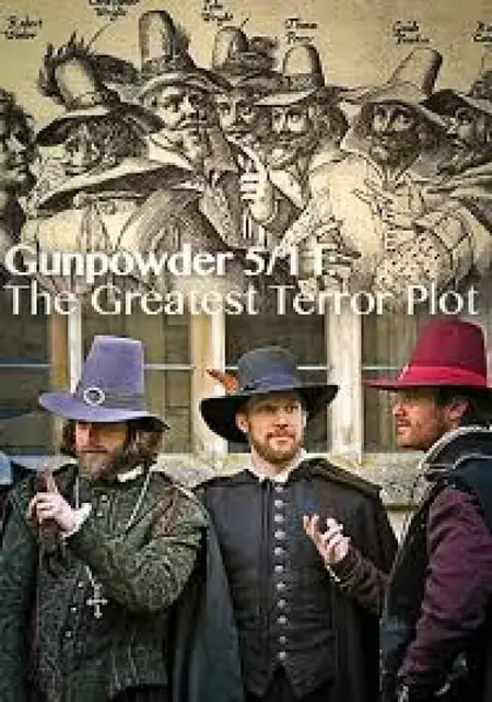 Gunpowder 5/11: The Greatest Terror Plot