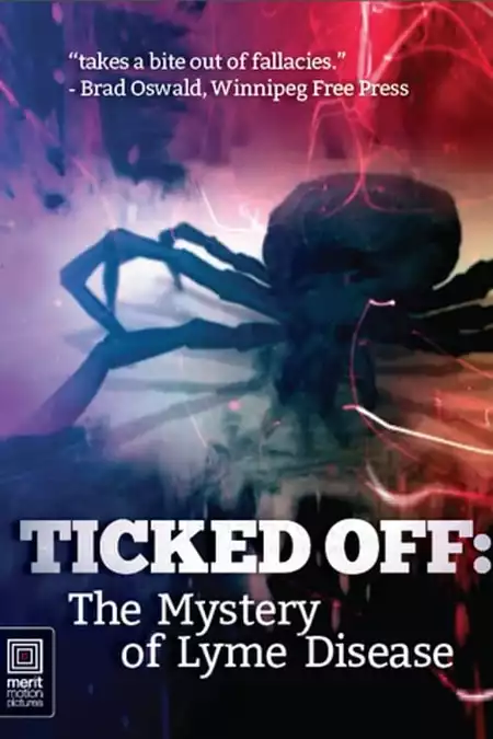 Ticked Off: The Mystery of Lyme Disease