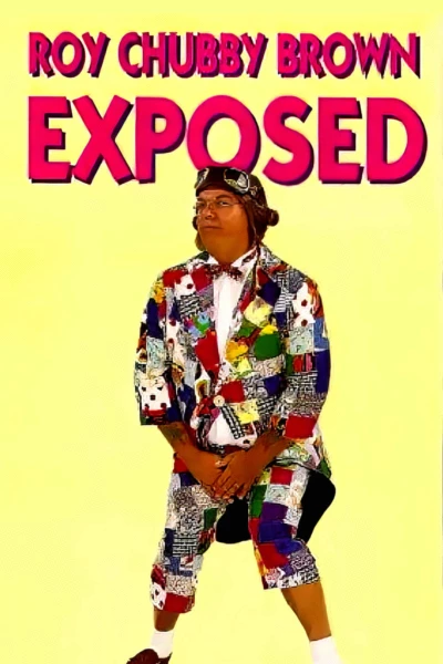 Roy Chubby Brown: Exposed