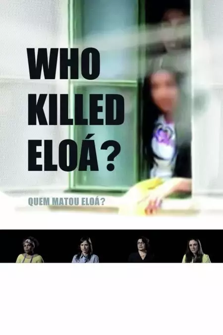 Who Killed Eloá?