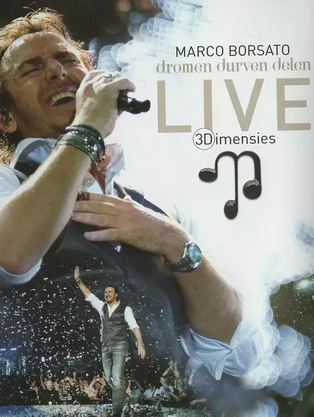 Marco Borsato - Dromen Durven Delen: 3Dimensies Live