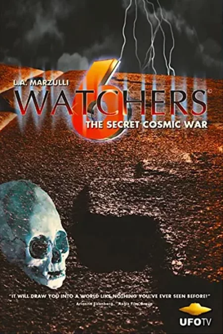 Watchers 6: The Secret Cosmic War