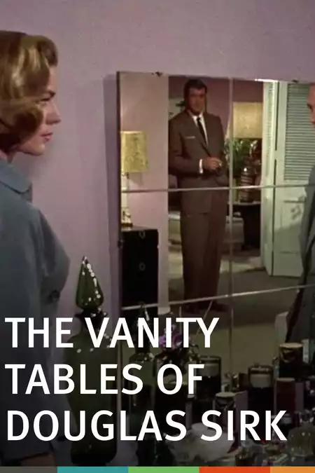 The Vanity Tables of Douglas Sirk