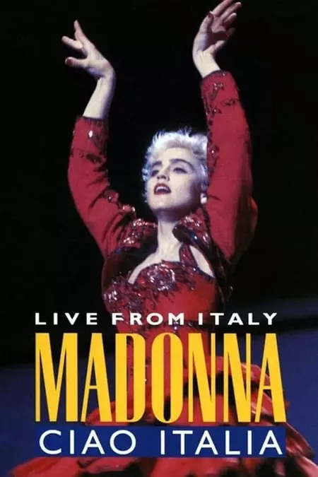 Madonna: Ciao,  Italia! - Live from Italy