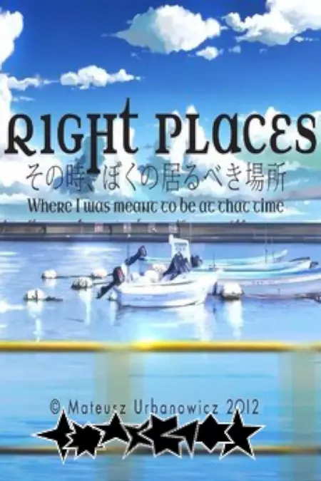 Right Places: Where I Was Meant to Be at That Time