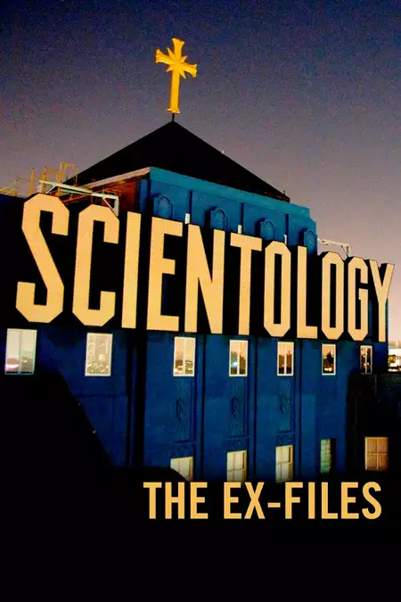 Scientology: The Ex-Files