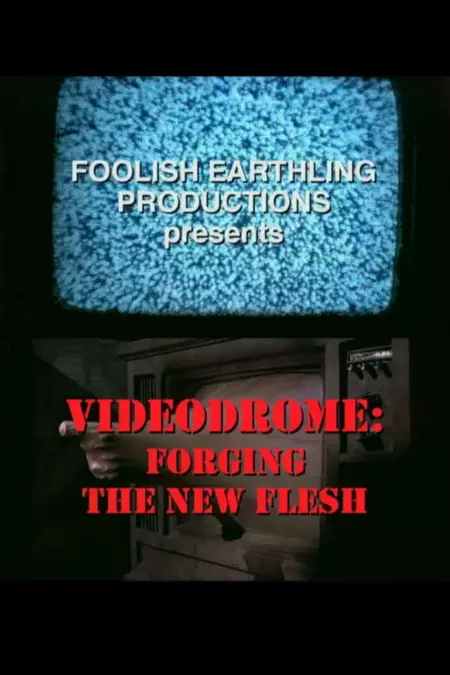 Videodrome: Forging the New Flesh