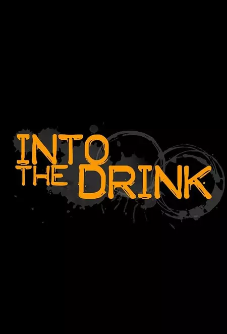 Into The Drink