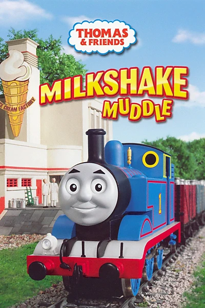 Thomas & Friends: Milkshake Muddle