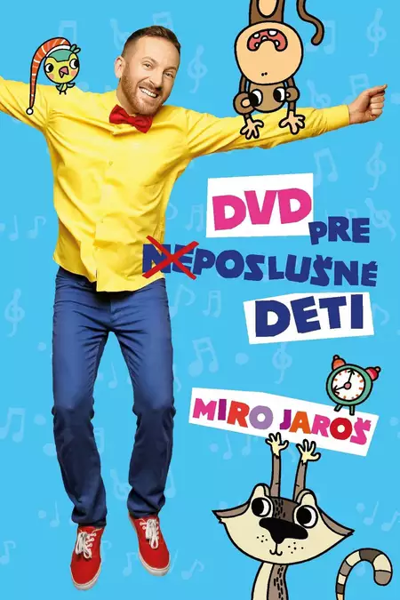 Miro Jaroš - DVD pre (ne)poslušné deti