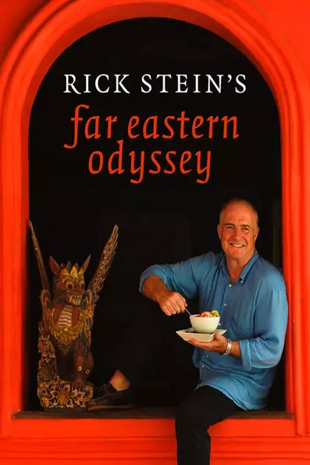 Rick Stein's Far Eastern Odyssey