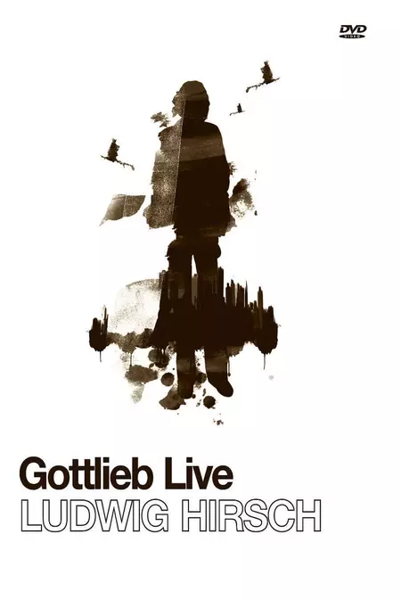 Ludwig Hirsch: Gottlieb Live