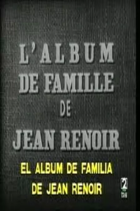L'album de famille de Jean Renoir
