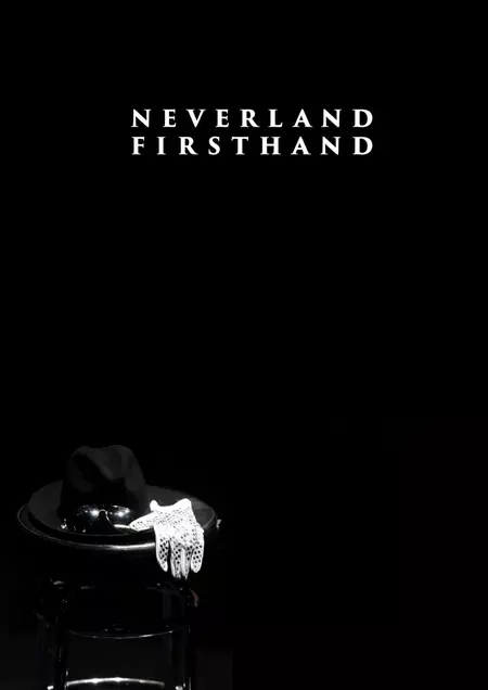Neverland Firsthand: Investigating the Michael Jackson Documentary