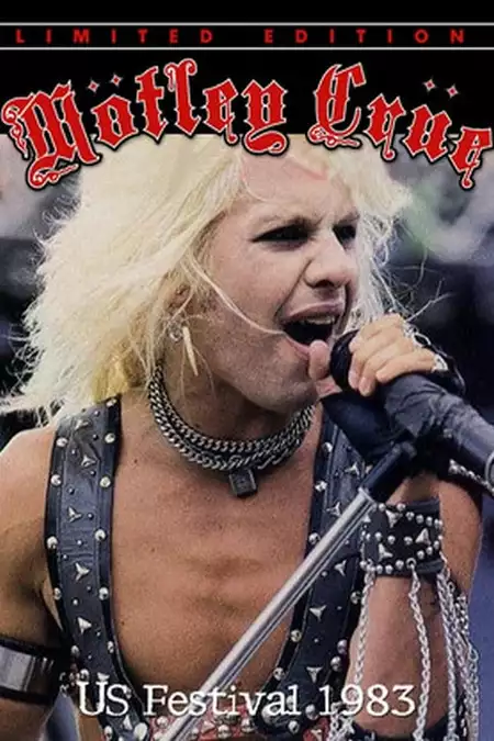 Mötley Crüe: The US Festival '83