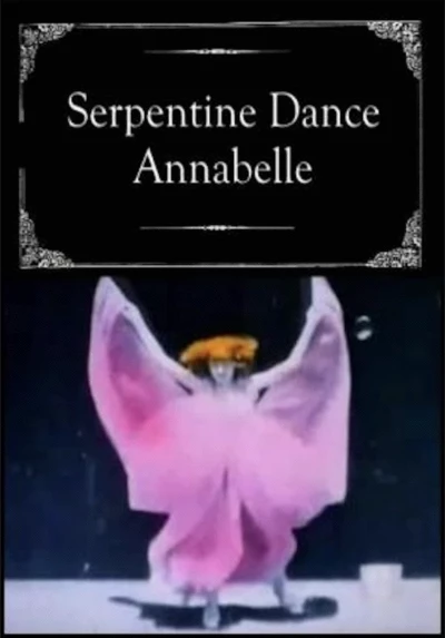 Serpentine Dance - Annabelle