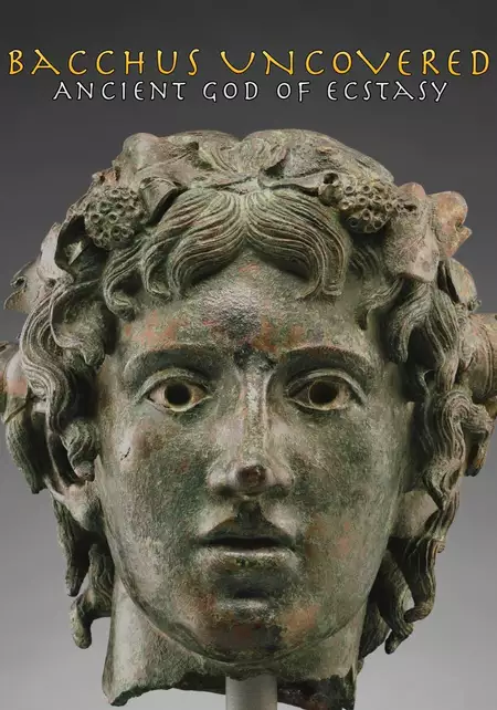 Bacchus Uncovered: Ancient God of Ecstasy