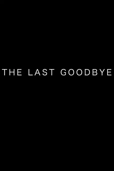 The Last Goodbye