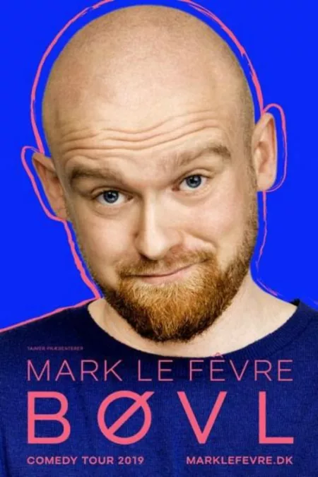 Mark Le Fêvre: BØVL