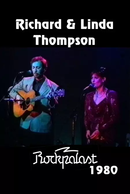 Richard and Linda Thompson: Live on Rockpalast