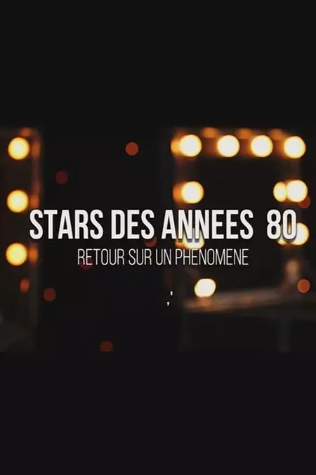 Stars des années 80 : retour sur un phénomène