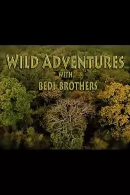 Wild Adventures with Bedi Brothers