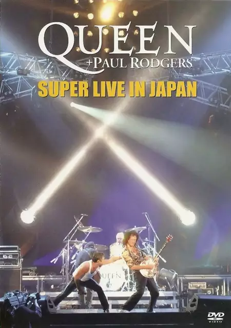 Queen + Paul Rodgers: Super Live In Japan