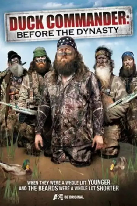 DUCK COMMANDER: BEFORE THE DYNASTY