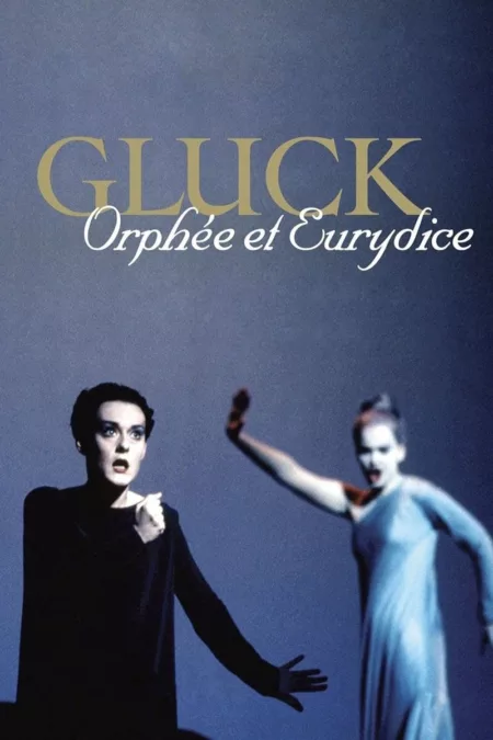 Gluck: Orphée et Eurydice