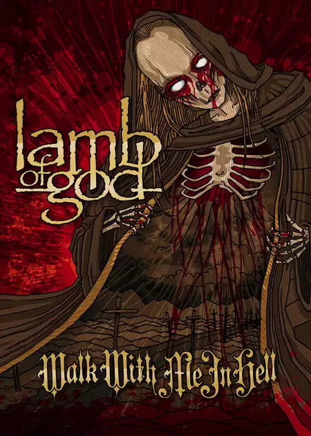 Lamb of God: Walk with Me in Hell