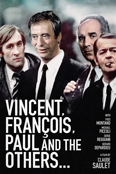 Vincent, Francois, Paul and the Others