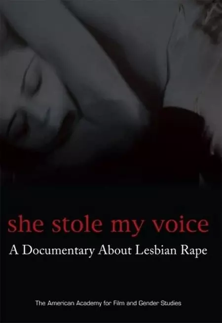 She Stole My Voice: A Documentary About Lesbian Rape