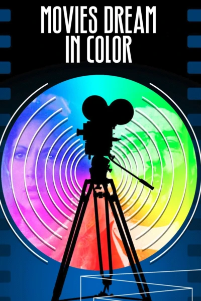 Discovering Cinema: Movies Dream in Color