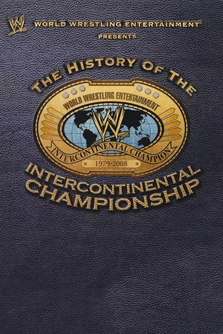 WWE: The History Of The Intercontinental Championship