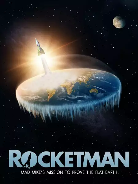 Rocketman: Mad Mike's Mission to Prove the Flat Earth