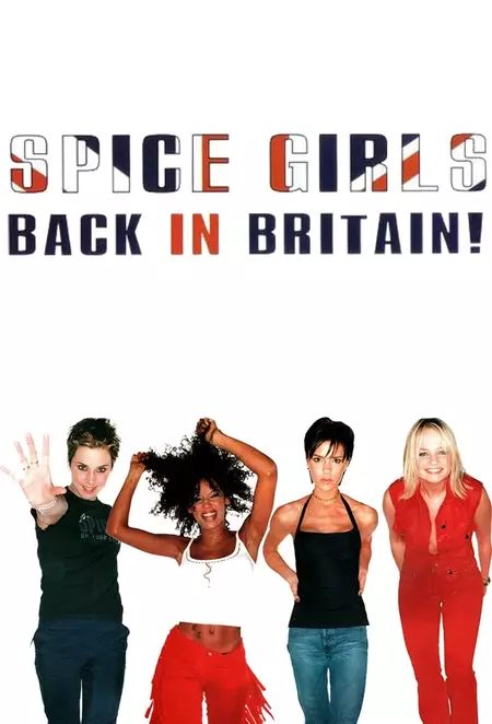 Spice Girls: Back In Britain!