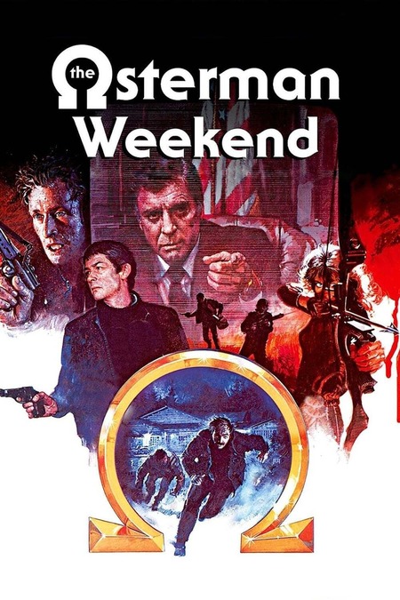 Osterman Week End 1983 Film Ou Regarder Le Streaming Online Synopsis