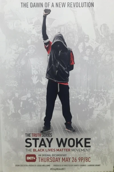 Stay Woke: The Black Lives Matter Movement