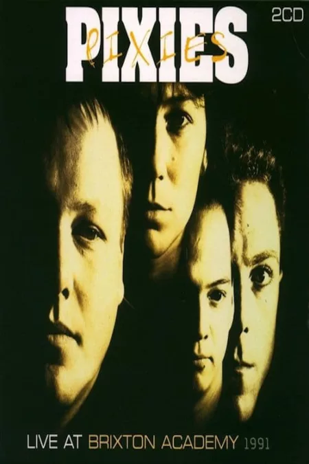 Pixies: Live at Brixton Academy 1991